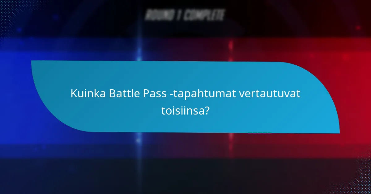 Mitkä ovat kausittaiset Battle Pass -tapahtumat?