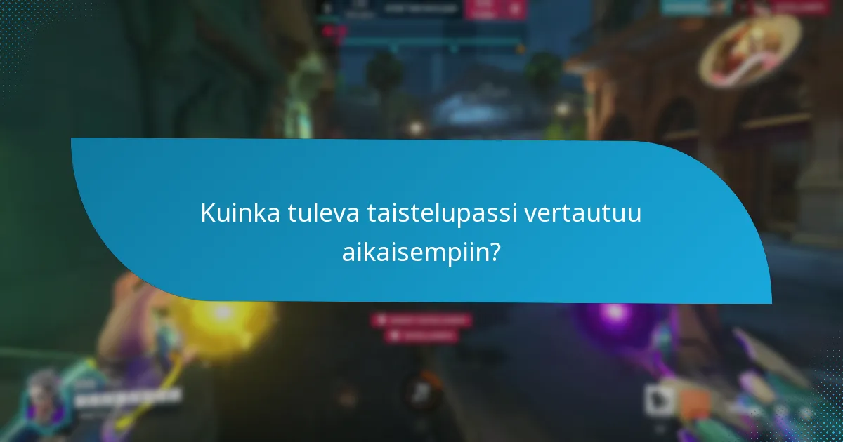 Kuinka tuleva taistelupassi vertautuu aikaisempiin?