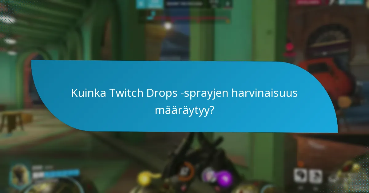 Mitkä ovat erilaiset Twitch Drops -sprayjen designit?