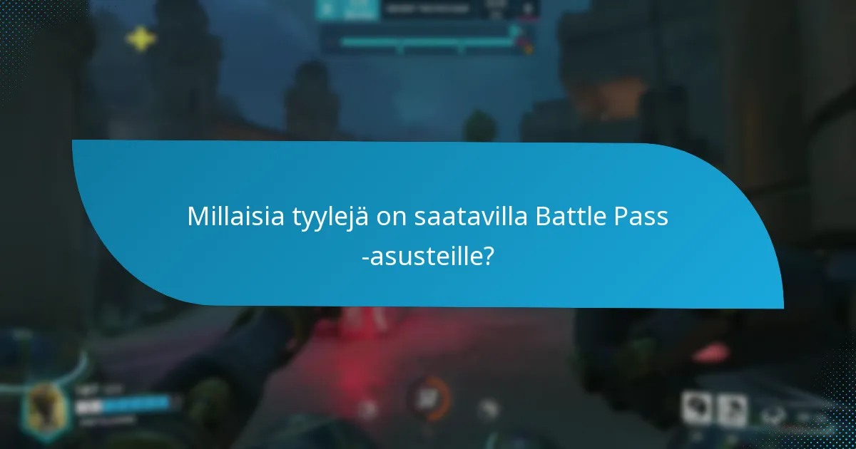 Mitkä asusteet ovat hahmokohtaisia Battle Passissa?