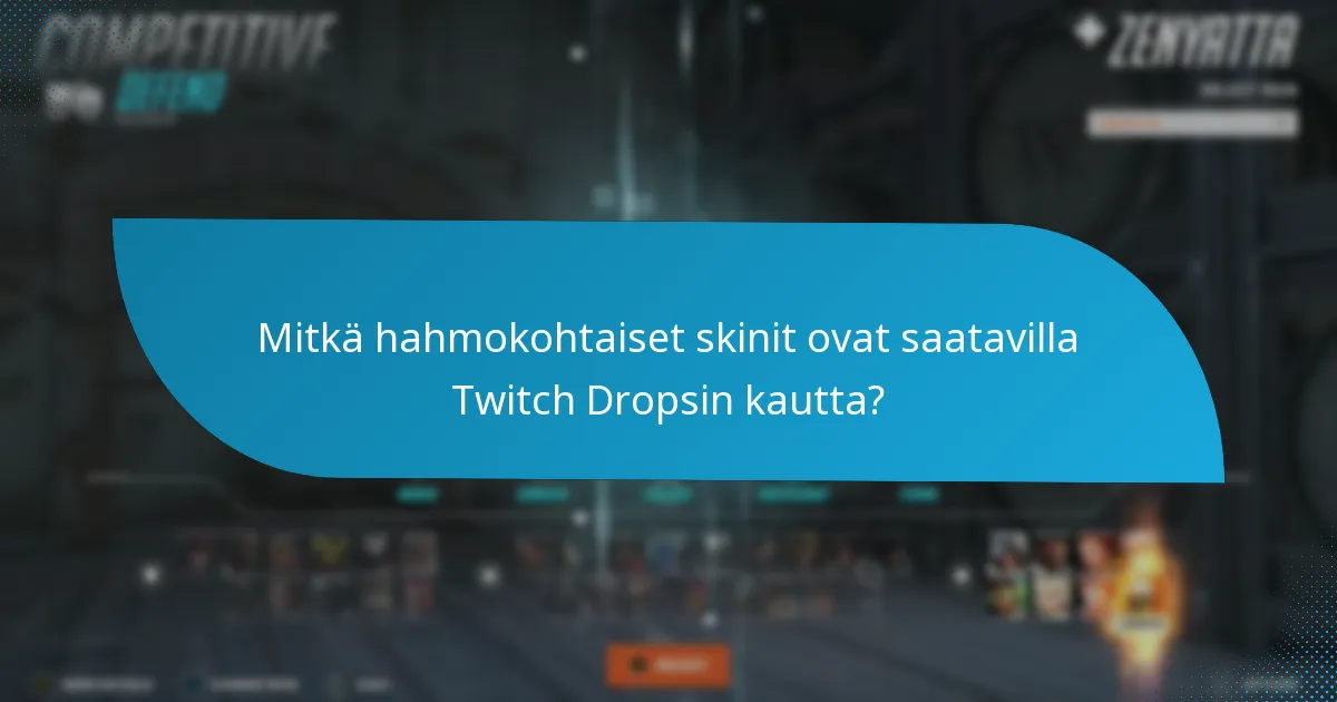Mitkä tyylit löytyvät Twitch Drops -skineistä?