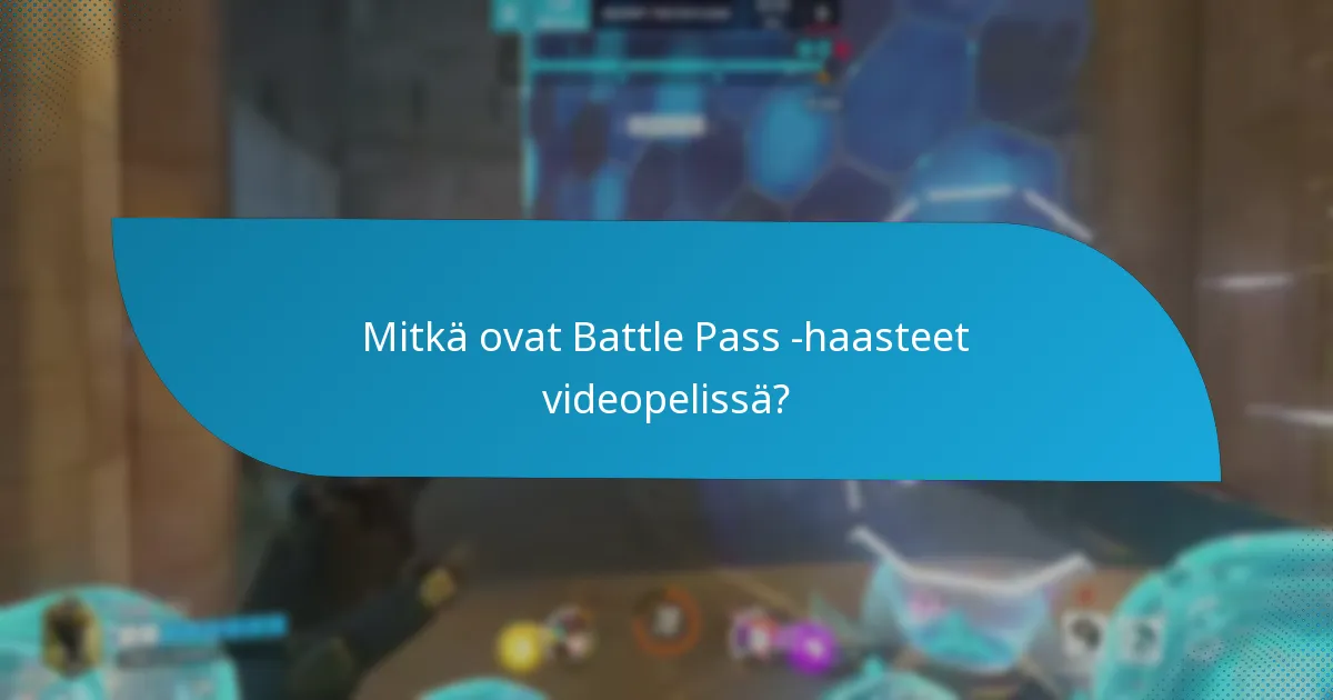 Mitkä ovat palkinnot Battle Pass -haasteiden suorittamisesta?