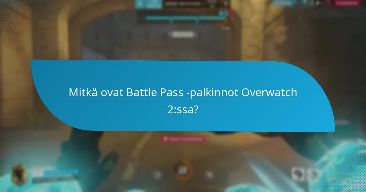 Paljonko Battle Pass maksaa?