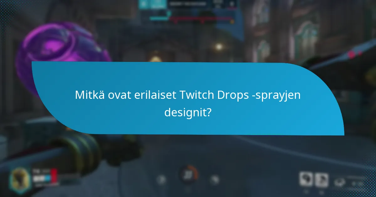 Milloin ja miten käyttäjät voivat hankkia Twitch Drops -sprayjä?