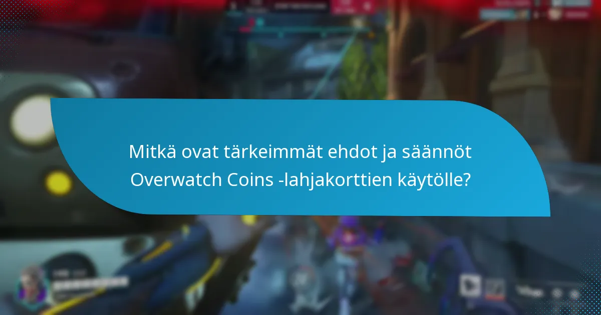 Mitkä ovat vaihtoehtoni, jos Overwatch Coins -lahjakorttini vanhenee?